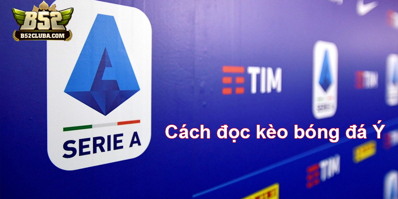 Những sai lầm khi chơi kèo bóng đá Ý khiến bạn dễ thua lỗ