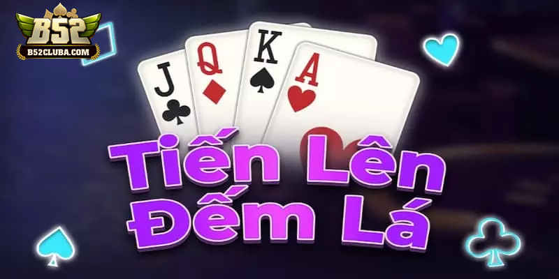Cách chơi tiến lên miền nam đơn giản dễ hiểu cho người mới